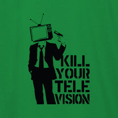 KILL YOUR TV